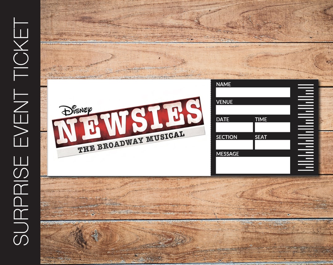 Printable NEWSIES Broadway Surprise Ticket. Editable Musical Theatre ...