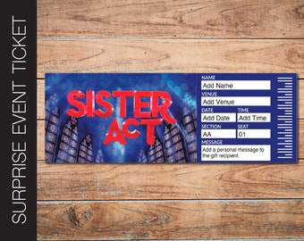 Printable SISTER ACT Broadway Surprise Ticket. Editable Musical Theatre Faux Event Admission Souvenir Keepsake. PDF Instant Download.