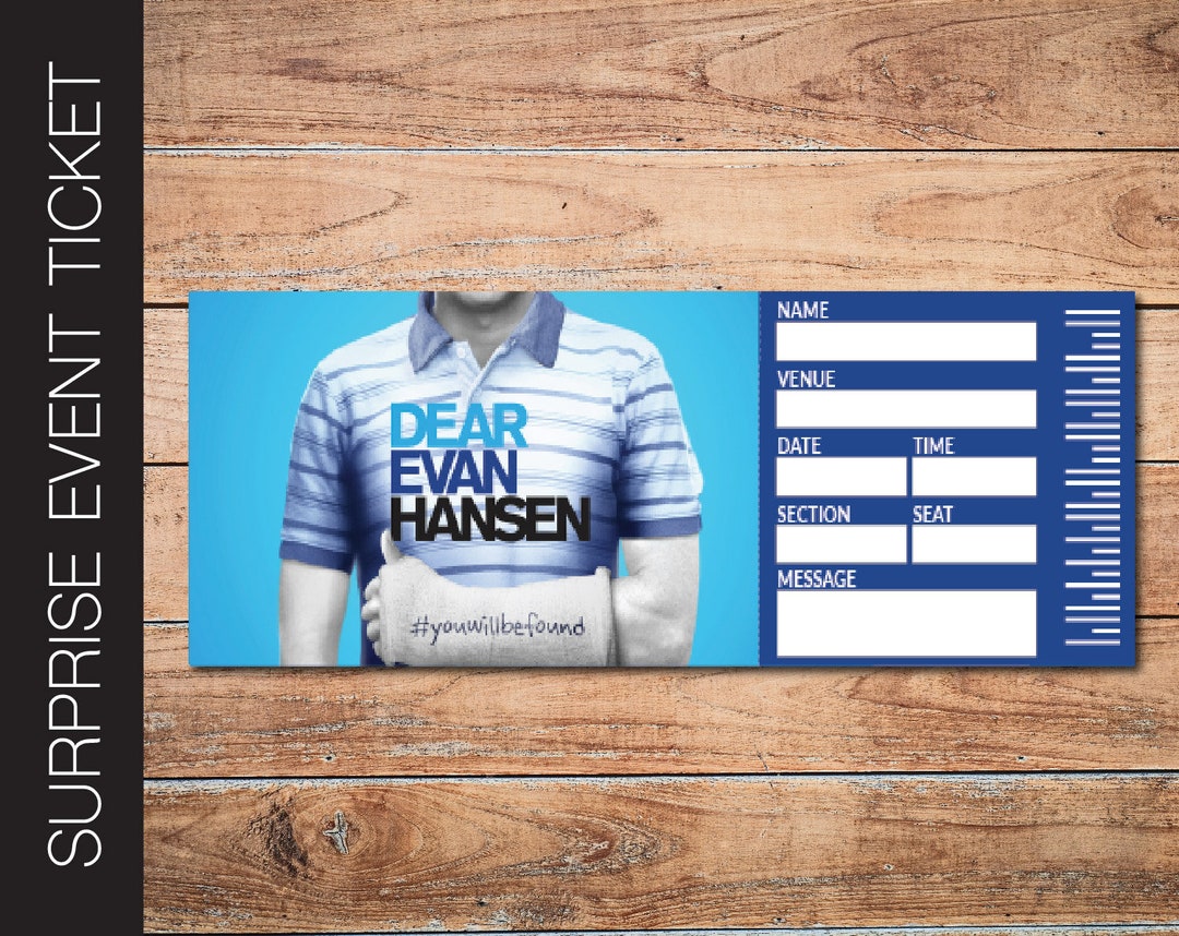 Printable DEAR EVAN HANSEN Broadway Surprise Ticket. Editable Musical ...