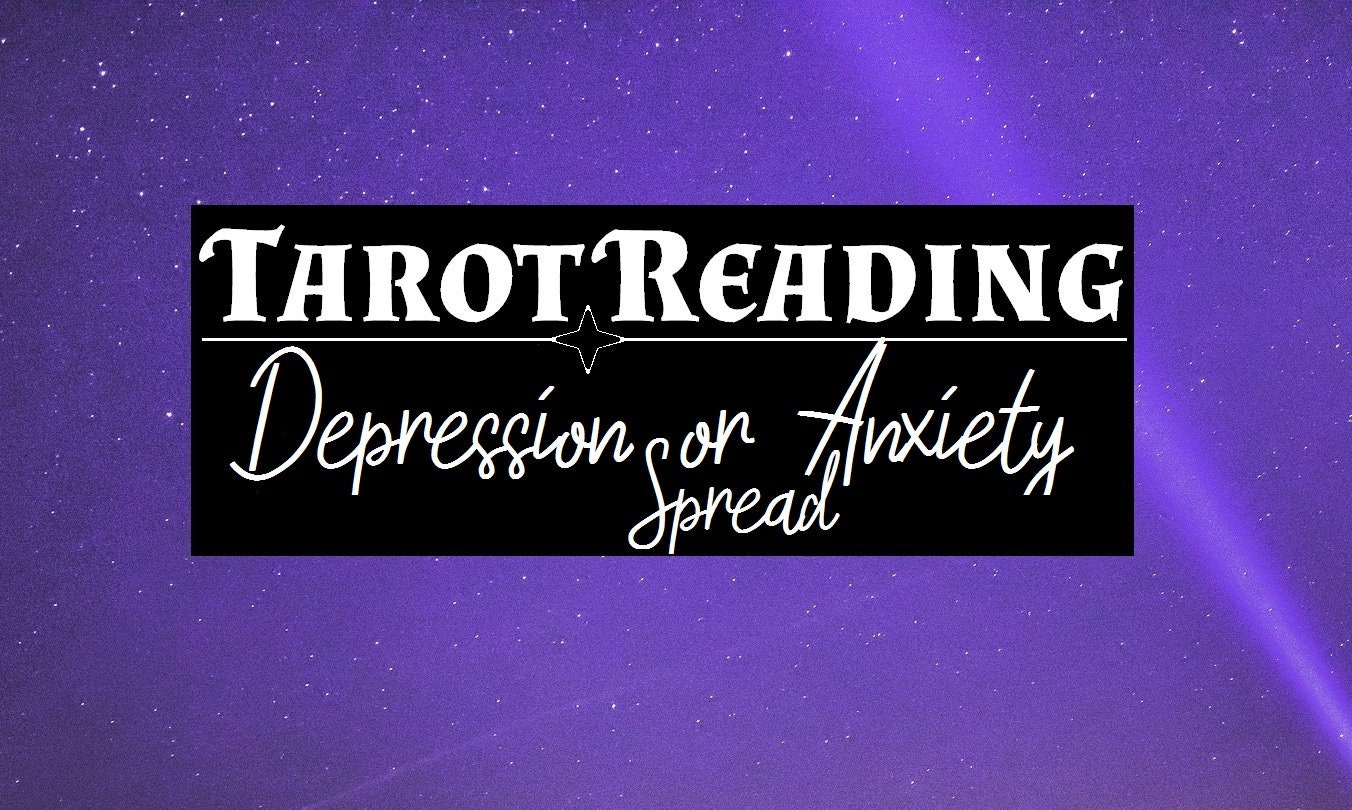 Tarot Reading: Depression or Anxiety Spread