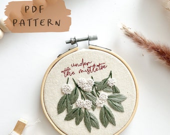 Under the Mistletoe || Embroidery Hoop Art PDF Pattern with Instructions || Digital Download