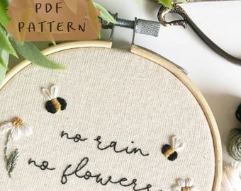 No Rain No Flowers Embroidery Hoop || Embroidery Hoop Art PDF Pattern with Instructions || Digital Download