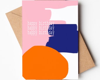 A6 | Happy Birthday Card / Fun Birthday Card / Abstract Birthday Card / Colourful Birthday Card For Her / Modern Cards