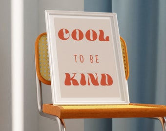 Cool To Be Kind Retro Quote Wall Print, Positive Affirmations Print, Retro Poster, Retro Wall Decor, Empowerment Print, Positive Quote Print