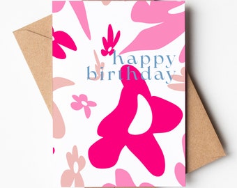 A6 | Happy Birthday Card / Fun Birthday Card / Abstract Birthday Card / Colourful Birthday Card / Modern Cards | Floral Card | Flowers