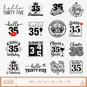 Hej 35 SVG-paket, 35-årsdag Svg, Hej trettiofem, 35 år gammal, 35 & Fabulous, Sassy Classy 35, Skål för 35 år, Kapitel 35 SVG