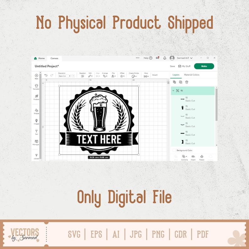 May include: A digital design featuring a black and white beer glass illustration with the text "TEXT HERE" on a banner. The design is surrounded by a circular emblem with wheat stalks. The image also states "No Physical Product Shipped" and "Only Digital File".