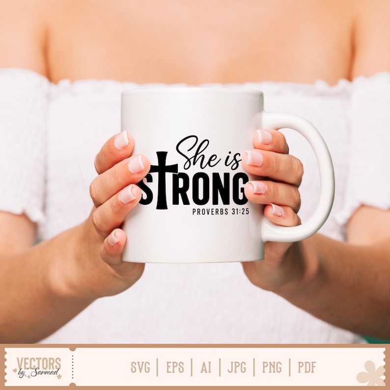 She is Strong SVG Bundle, She is Strong Png, Proverbs 31:25, Faith Svg ...