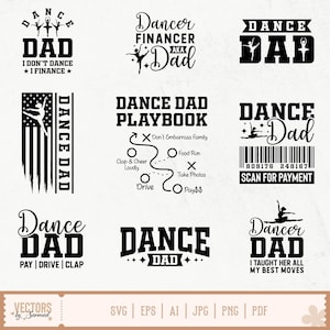 Puede incluir: Una colección de diseños gráficos en blanco y negro con texto relacionado con el baile y los padres. Los diseños incluyen frases como "Dance Dad", "No bailo, financio" y un "Dance Dad Playbook".