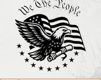 We the People SVG, US Flag We The People PNG, American Flag with Eagle svg, United States Constitution Svg