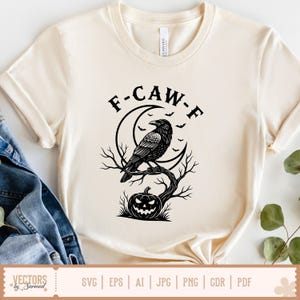 May include: Cream-colored t-shirt featuring a black graphic of a raven perched on a tree branch, with a crescent moon and bats. The text "F-CAW-F" is arched above the raven. The bottom of the shirt has the text "VECTORS by Sarmad" and file type options.