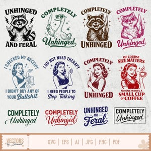 May include: A collection of humorous graphic designs featuring various animals and vintage-style women, each holding a knife. The designs include phrases like "Unhinged," "Completely Unhinged," and other witty sayings. The color palette includes black, red, and blue.