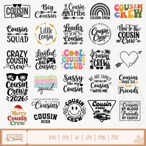 May include: A collection of various cousin-themed graphic designs in black, white, and colorful text. Designs include phrases like "Cousin Crew," "Cousin Squad," and "Merry Cousin Crew." The designs are suitable for apparel, gifts, and crafts.