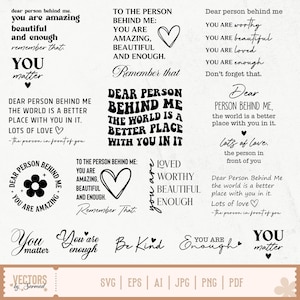 Op de afbeelding: Een verzameling zwarte tekstontwerpen met motiverende zinnen zoals 'Dear person behind me, you are amazing, beautiful and enough', 'You matter' en 'Be kind', weergegeven in verschillende lettertypes, stijlen en lay-outs op een effen achtergrond.