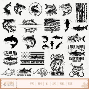 May include: A collection of black and white vector illustrations featuring catfish, fishing hooks, and American flag motifs. Text includes phrases like River Life, Born to Go Fishing, Catfish Whisperer, Catfish Hunter, and I Fish Catfish Everything Else Is Bait.