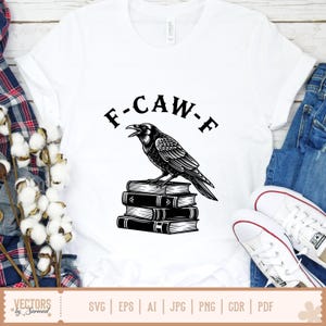 May include: White t-shirt featuring a black raven perched atop a stack of books. The text "F-CAW-F" is arched above the raven. The shirt includes the text "VECTORS by Sarmad" and file type icons.