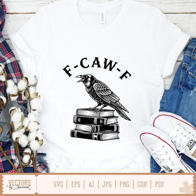 May include: White t-shirt featuring a black raven perched atop a stack of books. The text "F-CAW-F" is arched above the raven. The shirt includes the text "VECTORS by Sarmad" and file type icons.