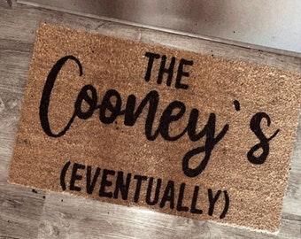 Eventually He Hasn't Asked Yet | Funny Door mat | Welcome Doormat | Funny Gift | Home Doormat | Housewarming | Closing Gift | Engagement Rug