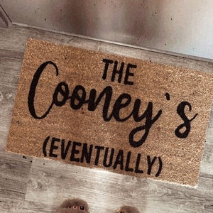 Eventually He Hasn&#39;t Asked Yet | Funny Door mat | Welcome Doormat | Funny Gift | Home Doormat | Housewarming | Closing Gift | Engagement Rug