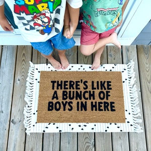There’s like a bunch of boys doormat, trendy doormat, mom gift, boy mom, girl mom