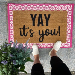 Yay it’s you doormat