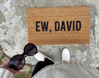 Ew, David Deurmat, schitts creek, schitts creek deurmat