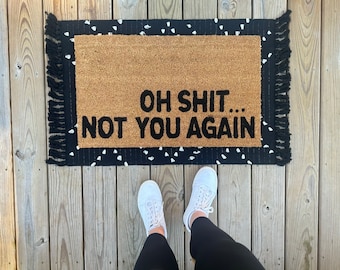 Oh shit not you again doormat