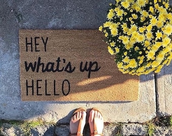 Hey, What's up, Hello Doormat