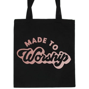 Print4u Made To Worship Christian Church Ladies Gift 100% Cotton Shopping Bag Unique Rose Gold Print