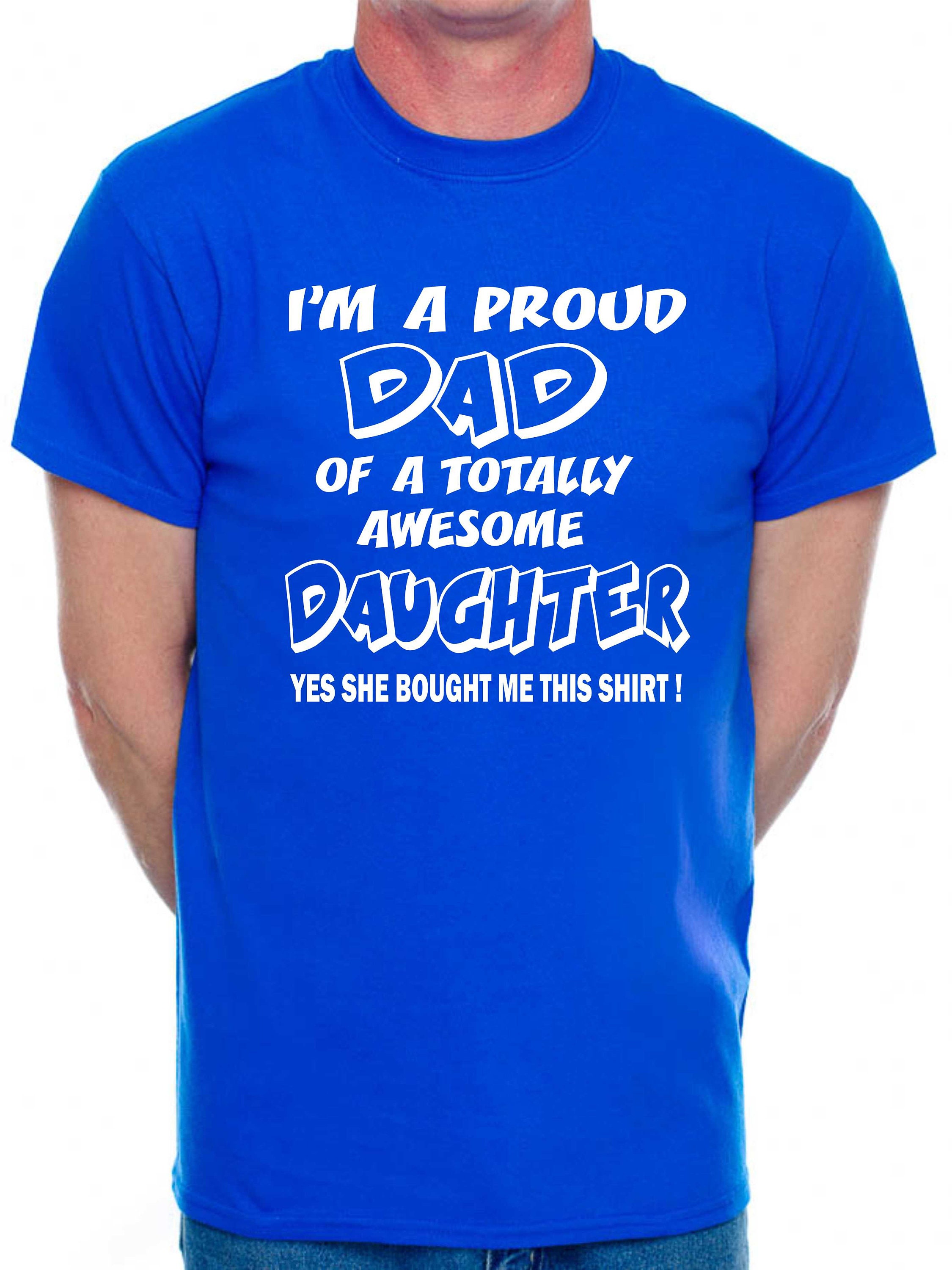 thumbnail image 2 of Funny Dad T-Shirt - "Awesome Like My Daughter" Humor Novelty Tee For Fathers Day 2 of 11