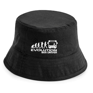 May include: Black bucket hat with a white graphic of the evolution of man ending with a bus driver. The text "Evolution Bus Driver" is below the graphic.