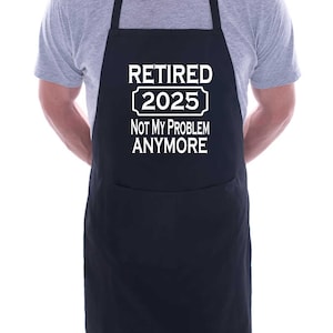Cadeau de retraite Print4u, je prends ma retraite en 2025, tablier de fantaisie amusant unisexe pour cuisiner barbecue