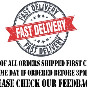 Puede incluir: Un sello circular desgastado, azul y blanco, con el texto "FAST DELIVERY" en una cinta roja. El texto "95% OF ALL ORDERS SHIPPED FIRST CLASS SAME DAY IF ORDERED BEFORE 3PM. PLEASE CHECK OUR FEEDBACK." est&aacute; debajo del sello.