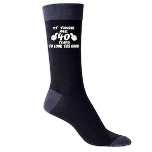 Print4u It Took 40 Years To Look This Good Men&#39;s Black Socks Novelty 40th Birthday Gift