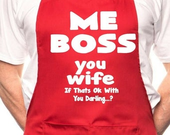 Me Boss You Wife BBQ Cooking Funny Novelty Apron