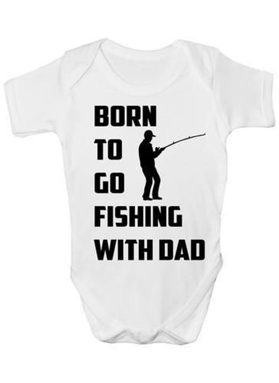 BORN TO GO FISHING With My Daddy Boys Funny Babygrow Bodysuit Vest Gift For Dad 