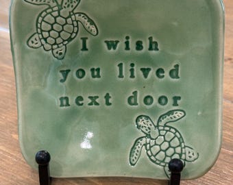 I Wish You Lived Next Door Sea Turtle Dish, Handmade Pottery, Trinket Tray
