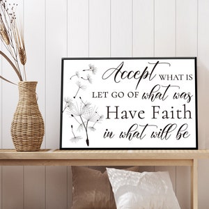 Accept What Is Let Go of What Was  Bible Sign | Have Faith Sign Verse Wall Art | Scripture Wall Art Church Decor | Christian Home Decor