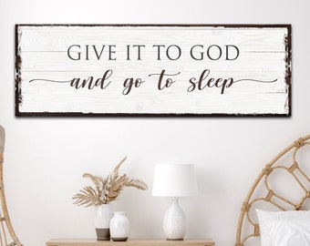 Give It To God And Go To Sleep Sign | Bedroom Decor | Religious Sign | Bedroom Wall Decor | Bedroom Wall Art | Church Decor | Home Decor