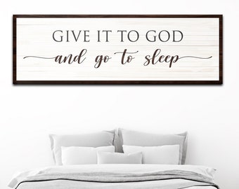 Give It to God And Go to Sleep Sign | Christian Gift Bedroom Wall Decor | Verse Wall Art Bedroom Decor | Bible Verse Sign Bedroom Wall Art