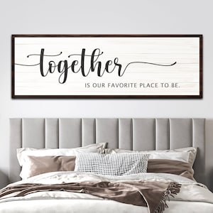 Together Is Our Favorite Place To Be Sign | Master Bedroom Sign | Bedroom Canvas Wall Art | Farmhouse Wall Decor | Wedding Gift For Couple