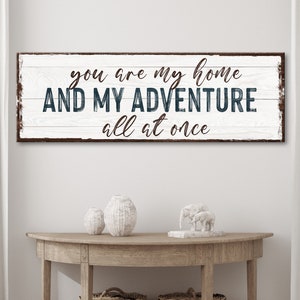 You Are My Home And My Adventure All At Once | Living Room Sign | Farmhouse Canvas Home Wall Decor | Farmhouse Style Wall Art