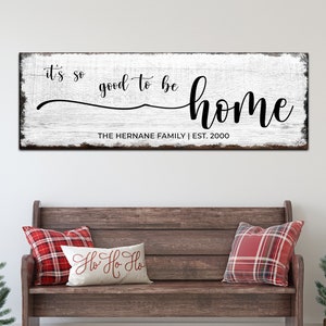 Its So Good To Be Home Sign | Home Sign | Last Name Canvas | Living Room Wall Decor | Farmhouse Wall Art | Established Sign