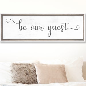 Be Our Guest Sign | Canvas Signs| Be Our Guest Sign | Framed canvas Signs | Guest Room Signs | Framed Signs | Signs for Home