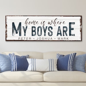 Personalized Family Sign | Home Is Where My Boys Are Custom Name Sign | Family Name Sign Home Wall Art Décor | Wall Art Sign For Home