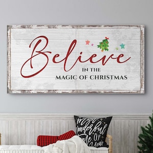 Believe Christmas Sign | Believe in the Magic Magic of Christmas | Personalized Christmas Decor | Christmas Wall Art | Christmas Wall Decor