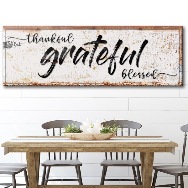 Thankful Quote | Grateful Thankful Blessed Sign | Inspirational Quotes | Wall Art For Living Rooms | Rustic Home Decor | Thanksgiving Decor