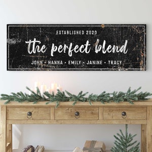 Custom Family Name Sign | The Perfect Blend Sign | Personalized Blended Family Name Sign | Rustic Home Decor Family Sign
