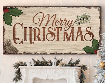 May include: A rustic wooden sign with the text "Merry Christmas" in brown lettering. The sign is decorated with pine branches, holly leaves, and pine cones.
