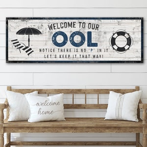 Welcome To Our Pool Sign | Swimming Pool Wall Decor | Funny Pool Sign | Welcome Pool Sign | Poolside Wall Art | Home Canvas Decor